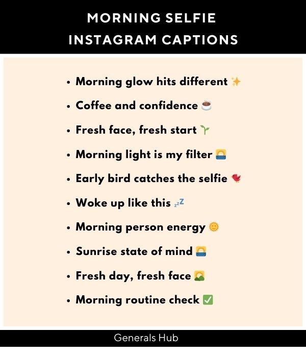 Morning Selfie Instagram Captions for Pictures of Yourself