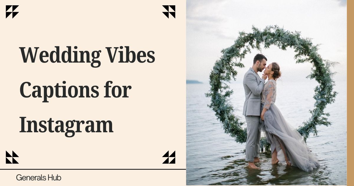 Wedding Vibes Captions for Instagram