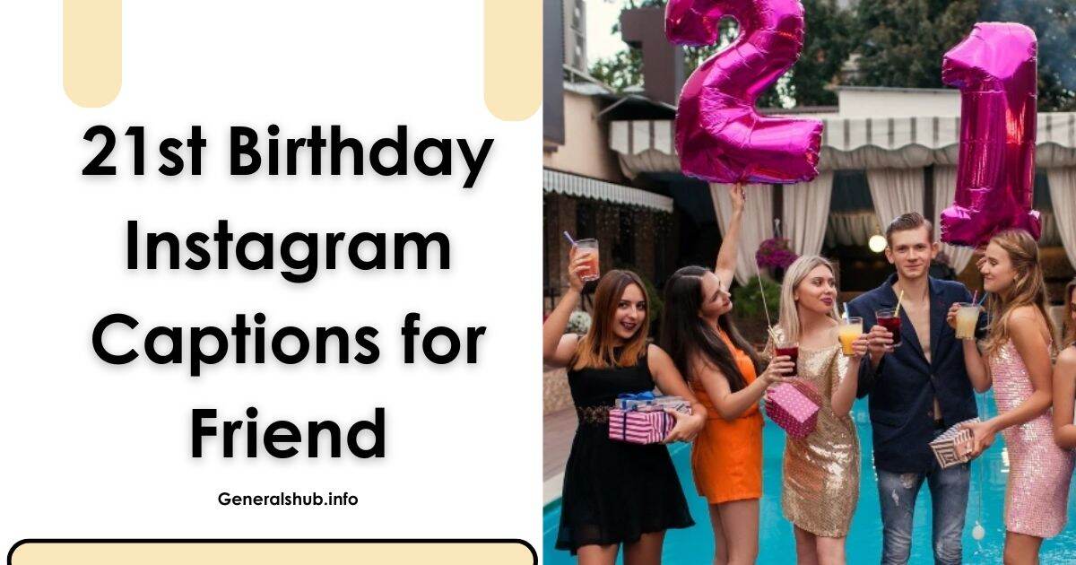 21st Birthday Instagram Captions for Friend