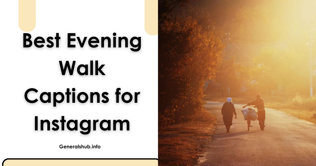 Best Evening Walk Captions for Instagram