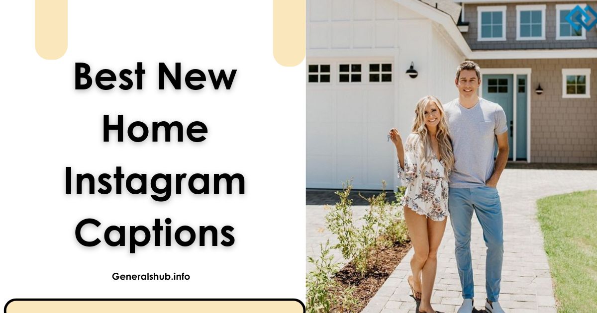 Best New Home Instagram Captions