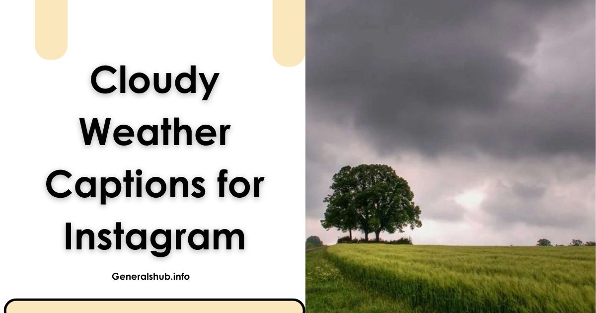 Cloudy Weather Captions for Instagram