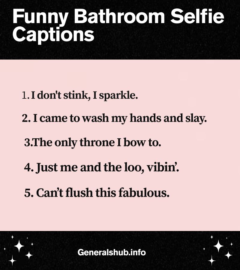 Funny Bathroom Selfie Captions