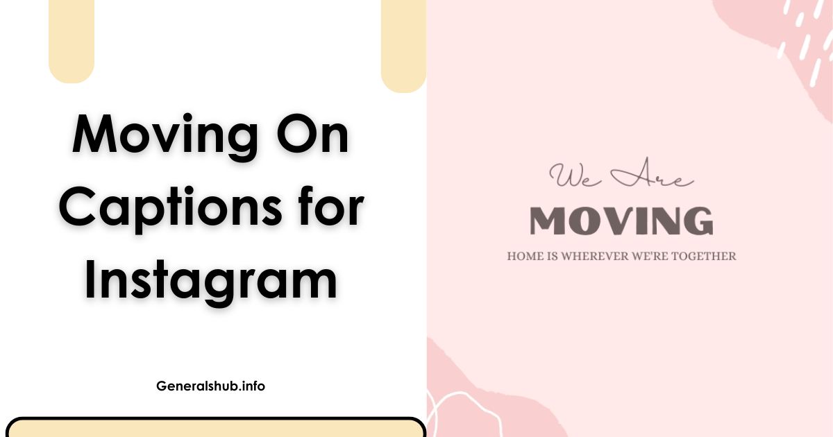 Moving On Captions for Instagram
