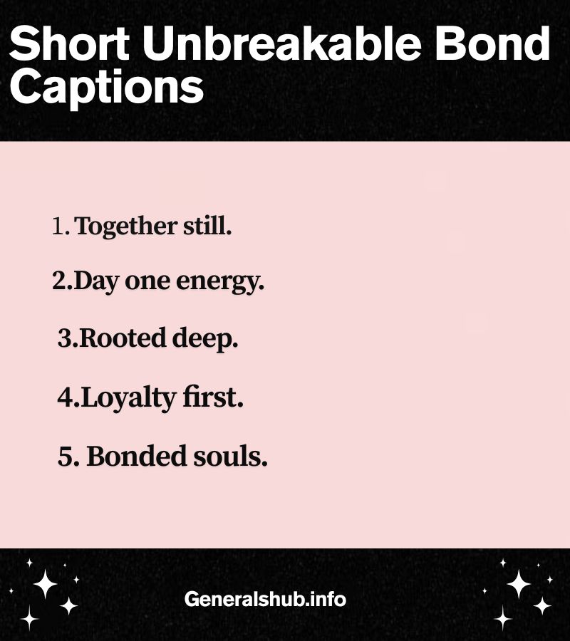 Short Unbreakable Bond Captions