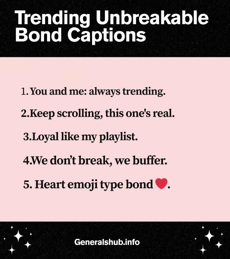 Trending Unbreakable Bond Captions
