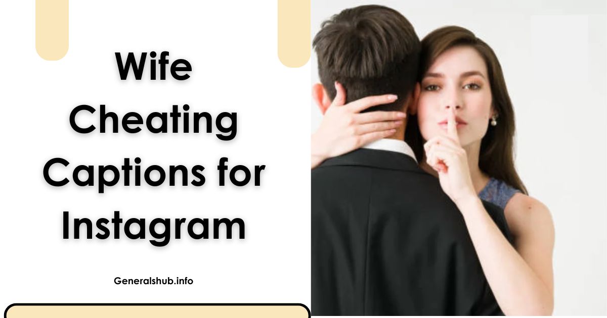 Wife Cheating Captions for Instagram